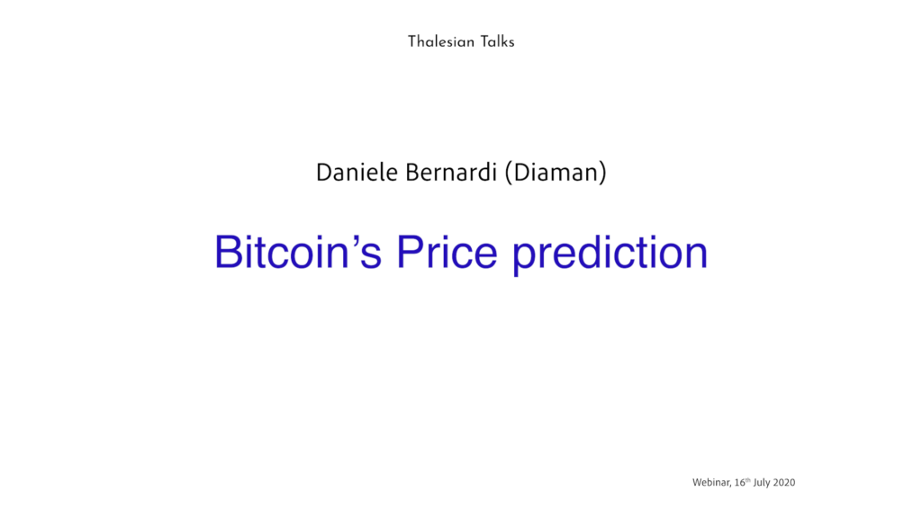 Daniele Bernardi : Bitcoin’s Price prediction