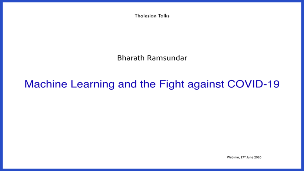 Bharath Ramsundar: Machine Learning and the Fight against COVID-19
